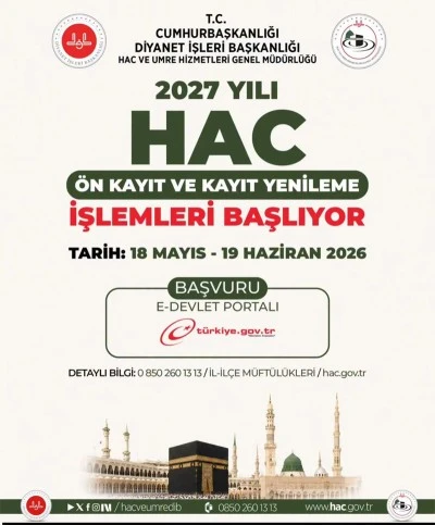 2027 Hac organizasyonu i&ccedil;in kayıt takvimi belli oldu