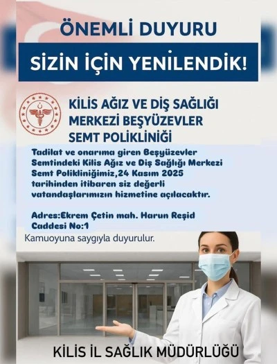 500 Evler Ağız ve Diş Sağlığı Merkezi yeniden Kilis halkının hizmetine açılıyor
