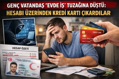 Gen&ccedil; vatandaş &ldquo;evde iş&rdquo; tuzağına d&uuml;şt&uuml;: Hesabı &uuml;zerinden kredi kartı &ccedil;ıkardılar