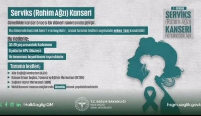 Kilis İl Sağlık M&uuml;d&uuml;rl&uuml;ğ&uuml;&rsquo;nden Serviks (Rahim Ağzı) Kanseri Uyarısı