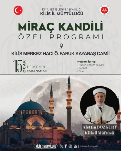 Kilis M&uuml;ft&uuml;l&uuml;ğ&uuml;&rsquo;nden Mira&ccedil; Kandili&rsquo;ne &Ouml;zel Program