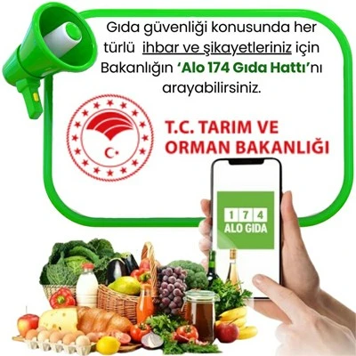 Kilis Tarım ve Orman M&uuml;d&uuml;rl&uuml;ğ&uuml; "Gıda G&uuml;venliği i&ccedil;in Alo 174'&uuml; arayabilirsiniz"
