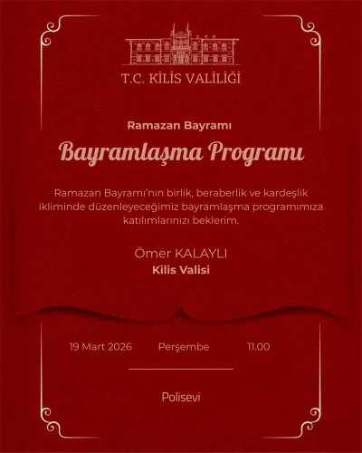 Kilis&rsquo;te bayramlaşma programı belli oldu