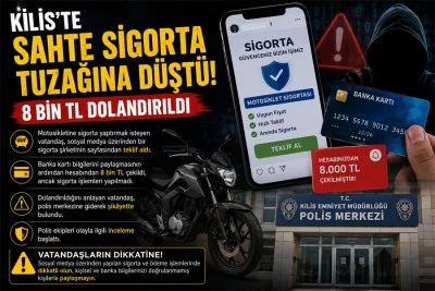 Kilis&rsquo;te bir vatandaş sahte sigorta tuzağına d&uuml;şt&uuml;