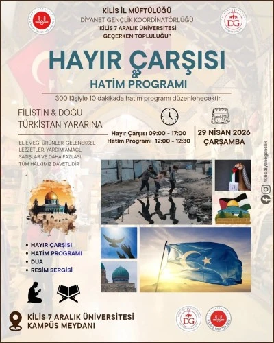 Kilis&rsquo;te &ldquo;Hayır &Ccedil;arşısı ve Hatim Programı&rdquo; d&uuml;zenleniyor