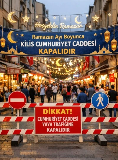 Kilis&rsquo;te iftardan sonra Cumhuriyet Caddesi trafiğe kapatılacak