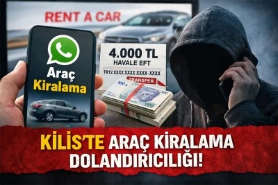 Kilis&rsquo;te internet &uuml;zerinden ara&ccedil; kiralama dolandırıcılığı