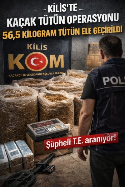 Kilis&rsquo;te ka&ccedil;ak t&uuml;t&uuml;n operasyonu: 56,5 kilogram t&uuml;t&uuml;n ele ge&ccedil;irildi