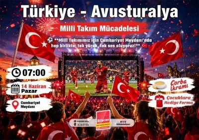 Kilis&rsquo;te Milli Heyecan Cumhuriyet Meydanı&rsquo;nda yaşanacak