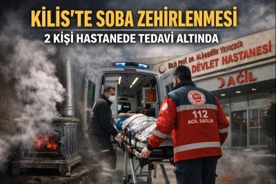 Kilis&rsquo;te soba zehirlenmesi: 2 kişi hastanede tedavi altında