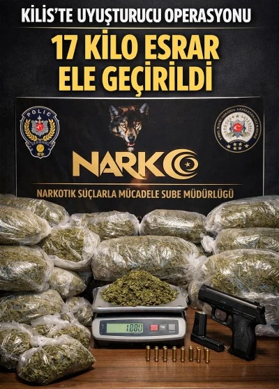 Kilis&rsquo;te uyuşturucu operasyonu: 17 kilo esrar ele ge&ccedil;irildi