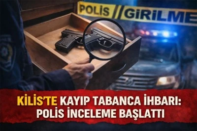 Kilis&rsquo;te vefat eden babadan kalan tabanca kayboldu