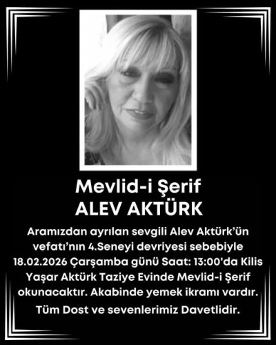 Kilis Vakfı Başkanı Yaşar Akt&uuml;rk'&uuml;n eşi Alev Hanımefendi i&ccedil;in mevlit ve yemek ikramı